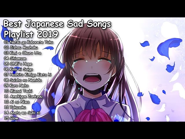【1 Hour】 Best Japanese Sad Song 2019 - Make You Feel Sad  anime melodies 2020 class=