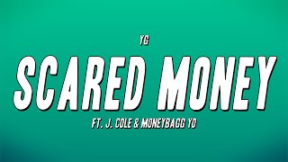 YG - Scared Money ft. J. Cole \u0026 Moneybagg Yo (Lyrics)
