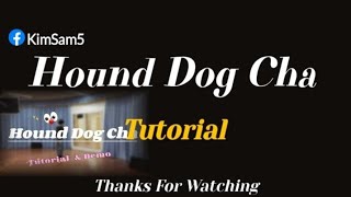 Hound Dog Cha | Improver | Tutorial | Choreo:Mitha Primasari…