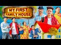 MY FIRST FAMILY HOUSE || Middle Class Family || THE SHIVAM