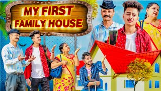 MY FIRST FAMILY HOUSE || Middle Class Family || THE SHIVAM