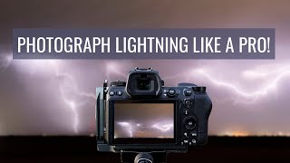 How to Photograph LIGHTNING | Easy Tips Every Beginner Should Know!