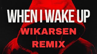 Lucas & Steve x Skinny Days - When I Wake Up (Wikarsen Remix)