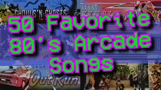 50 Favorite 80's Arcade Songs