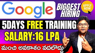 Google 5 Days Training + ₹30LPA Salary Jobs | Latest Google Jobs In Telugu |Work From Home Jobs 2023