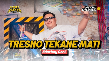 NDARBOY GENK - TRESNO TEKANE MATI "NDX" (Official Live Music Video)
