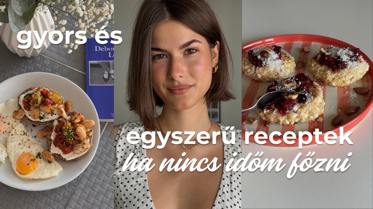 Miket eszem azokon a napokon, amikor nincs időm főzni 🥗🥟🍲