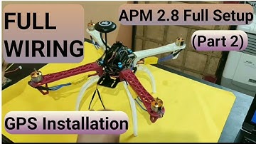 APM 2.8 Full setup ,  Reciver Wiring, GPS installation (part 2) II how to make drone ( Part 5 )