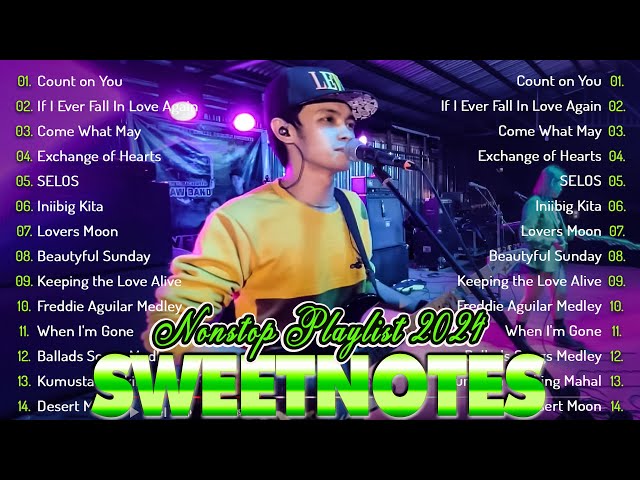 Sweetnotes Nonstop Collection 2024 💥 OPM Hits Non Stop Playlist 2024 💥 TOP 20 SWEETNOTES Cover Songs class=