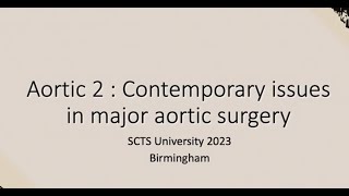 2023 SCTS Aortic Session 2