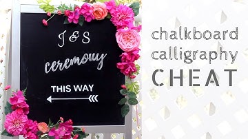 DIY Wedding CHALKBOARD CALLIGRAPHY CHEAT tutorial + My cousin gets married!