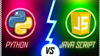 Python vs JavaScript | Python or JavaScript is better? | Should I choose Python to learn?