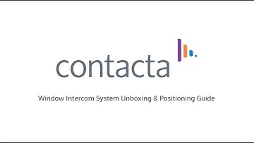 Contacta Window Intercom System Unboxing & Positioning Guide