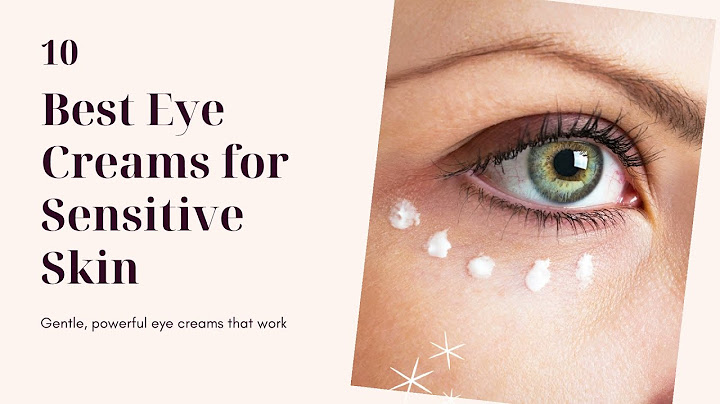 Best under eye cream for dark circles sensitive skin