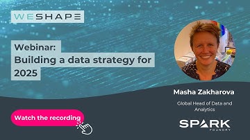 WeShape Webinar #7 - Building a data strategy for 2025 (Full Video)