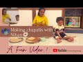 Making chapatis with Nihan 😋||Amruthapranay.
