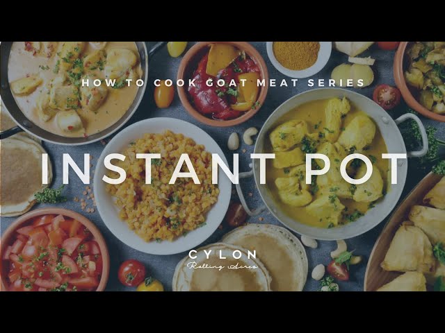 How to cook goat meat in an Instant Pot - Cylon Rolling Acres