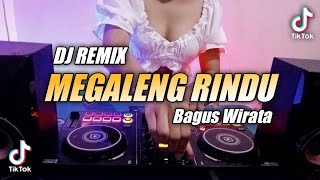 DJ MEGALENG RINDU - BAGUS WIRATA (Dj Emi Remix)