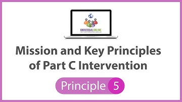 Mission and Key Principles of Part C Early Intervention - Principle 5