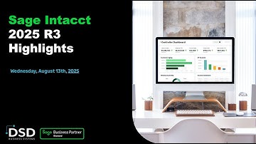 Sage Intacct 2025 R3 Webinar Highlights