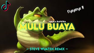 Download lagu Nyenyenye !!! Angga Saputra - Mulu Buaya. Steve Wuaten Remix   Fvnky Mix   2022 mp3