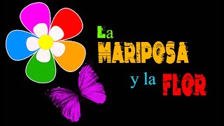 LA MARIPOSA Y LA FLOR