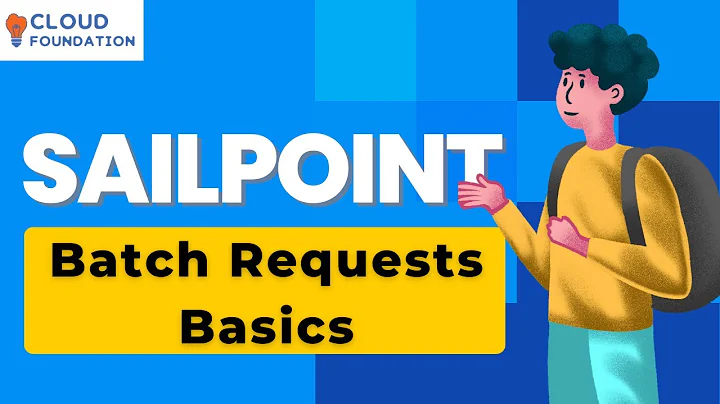 Batch Request Basics in Sailpoint | SailPoint For Beginners | Sailpoint Class | CloudFoundation