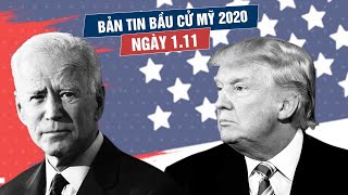 Bản tin Bầu cử Mỹ ngày 1.11: Donald Trump - Joe Biden và cuộc chiến giờ chót