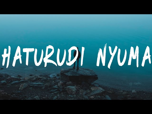 Kidum ft.Juliana - Haturudi Nyuma (Lyrics) class=