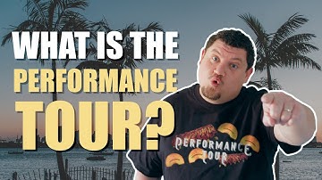 What is The Performance Tour?