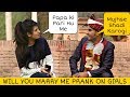 Mujhse Shaadi Karogi Prank | Prank In Pakistan @That Was Crazy