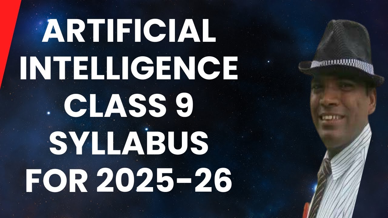 Artificial Intelligence Class 9 Syllabus 2025-26 | CBSE AI Full Course ...