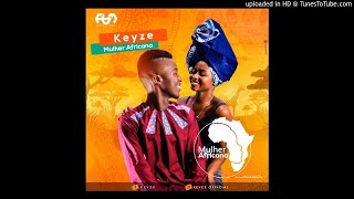 Keyze - Mulher Africana (Audio)