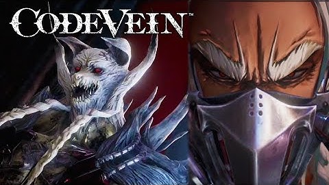 CODE VEIN: Part 34 - Final Preparation