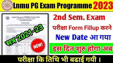 Lnmu Pg 2nd Sem Form Fillup Date 2021-23 🔴 बढा दी गयी तिथि | Lnmu PG 2nd Sem Exam Programme 2021-23