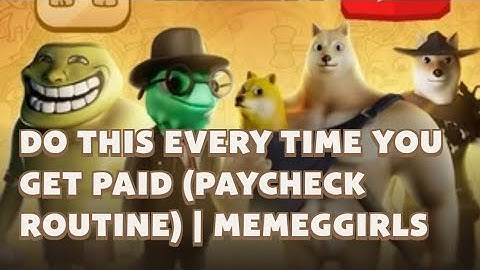 DO THIS EVERY TIME YOU GET PAID (PAYCHECK ROUTINE) | MEMEGGIRLS | MEMEFI CODE