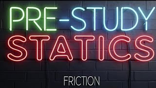 Pre-Study Statics (Friction) - ثانوية عامة علمي رياضة لغات
