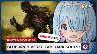 Bản Tin BÓC PHỐT #158 | BLUE ARCHIVE "Hợp Tác" DARK SOULS & Streamer ÔNG NỘI | GCH News screenshot 3