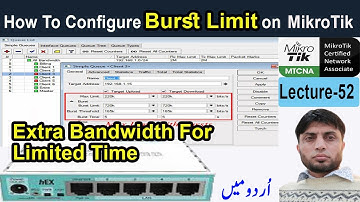 How To Configure Burst Time on MikroTik Router | MTCNA | Lecture-52