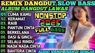 ONLY YOU‼️DJ REMIX DANGDUT SLOW BASS VIRAL 2025‼️OLD DANGDUT DISCO ALBUM NONSTOP FULL BASS