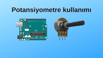 Arduino Potansiyometre Kullanımı ✨📚