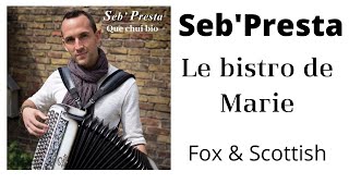 Le bistro de Marie &quot; Fox &amp; Scottish &quot; Seb&#39;Presta