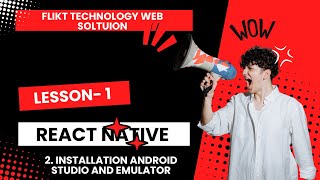 2. Installation Android Studio and Emulator: Flikt Technology Web Solutions
