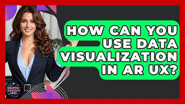 How Can You Use Data Visualization In AR UX? - Graphic Design Nerd
