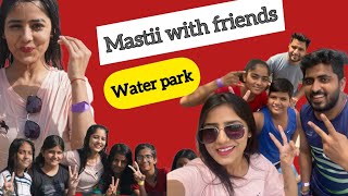 Full Masti 🤩 with friends at water park 😍🔥