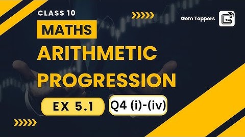 Which of  the  following  are  APs ?  If  they  form  an  AP,  | AP | Ex-5.1 | Q4 (i)-(iv)