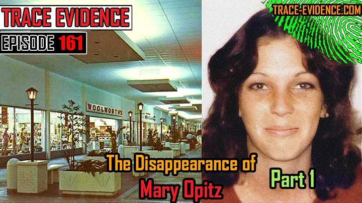 161 - The Disappearance of Mary Opitz