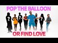 Episode 7 pop the balloon to eject the least attractive person on the love hub game show