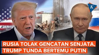 Pertemuan Trump-Putin Ditunda Usai Rusia Tolak Gencatan Senjata