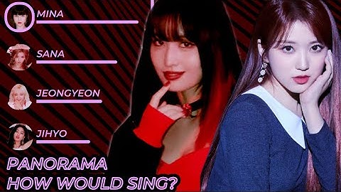 How Would TWICE Sing “Panorama” (IZ*ONE)